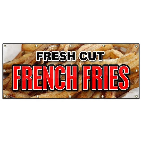 Signmission FRESH CUT FRENCH FRIES BANNER SIGN frys crispy potato made chips steak B-120 Fresh Cut French Fries - main